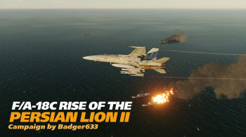 DCS: F/A-18C Rise of the Persian Lion II Campaign