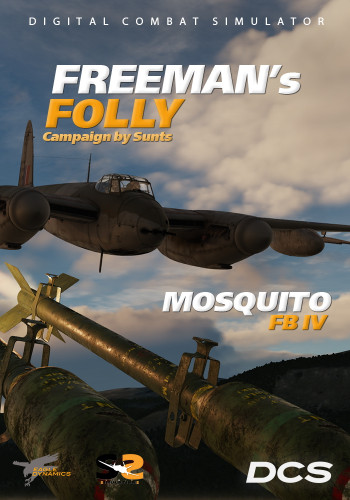 Кампания DCS: Mosquito FBMkVI Freeman's Folly