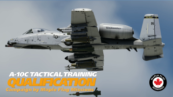 A-10C / A-10C II Tactical Training Qualification Campaigns